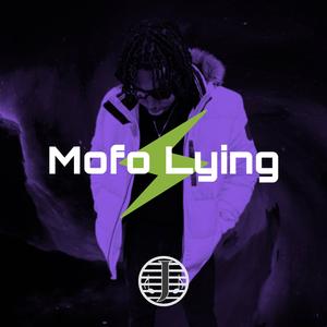 Mofo Lying