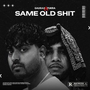 Same Old Shit