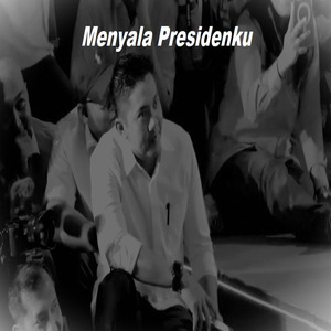 Menyala Presidenku
