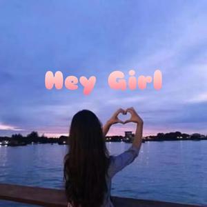 Hey Girl（prod by Lv9）