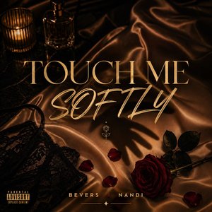Touch Me Softly