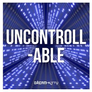 Uncontrollable (From "Xenoblade Chronicles X")