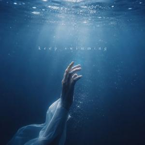 keep swimming