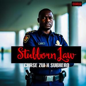 Stubborn Law (feat. Subxero)
