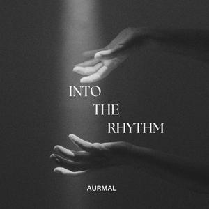 Into the Rhythm