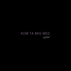 Kom ta mig med