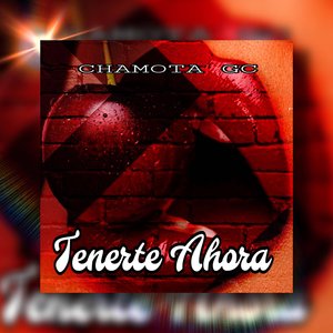 Tenerte Ahora