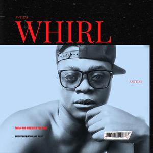 Whirl