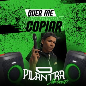 Quer Me Copiar (feat. Mc Erikah)