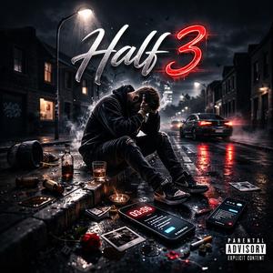Half 3 (feat. ROWXN)