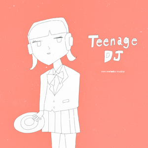 Teenage DJ