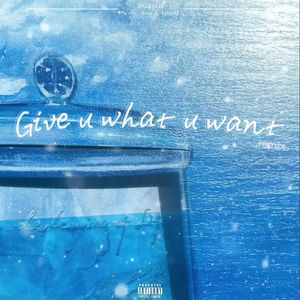 Give u what u want remix