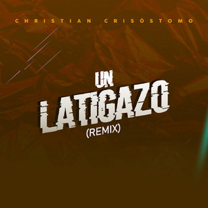Un Latigazo (Remix)