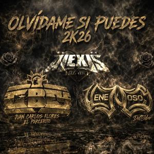 OLVIDAME SI PUEDES 2K26 (EN VIVO SONIDO CIBEY) (feat. VenenososDelSabor)