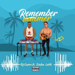 Remember Summer (feat. Stefan Ludik)