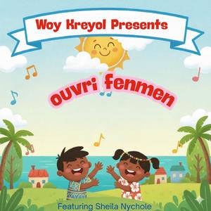 Ouvri Fenmen (feat. Sheila Nychole)