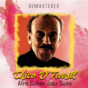 Afro Cuban Jazz Suite II (Pregón) (Remastered)