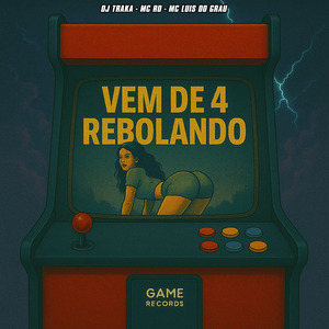 Vem De 4 Rebolando