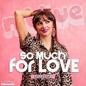So Much for Love (feat. Bianka Rosa) (LIVE) (LIVE)