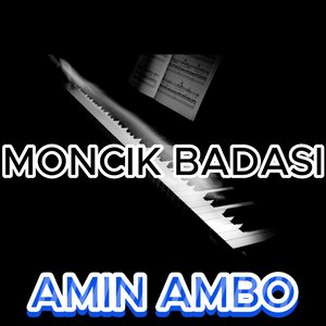 Moncik Badasi