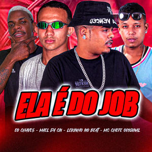 Ela É do Job