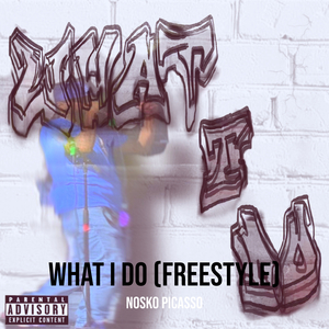 What I Do (Freestyle)