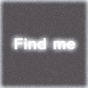 Find me