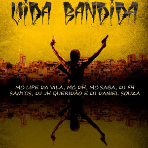 Vida Bandida