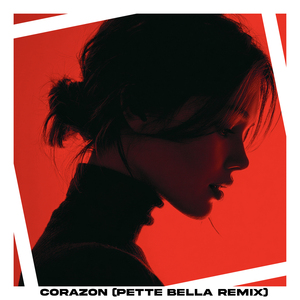 Corazón (Pette Bella Remix)