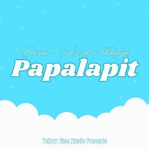 Papalapit (feat. Jose At Melodiya)