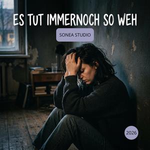 Es tut immernoch so weh