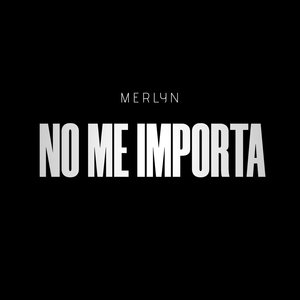 No Me Importa