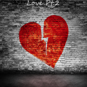 Love, Pt. 2