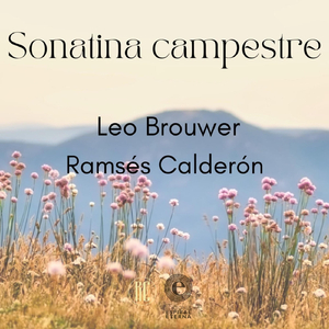 Sonatina Campestre: III. Encuentro En La Glorieta