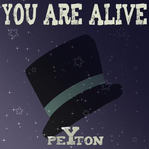 You Are Alive