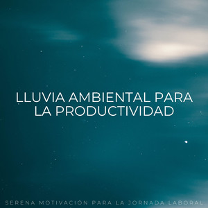 La Canción De La Lluvia Impulsa El Impulso Productivo