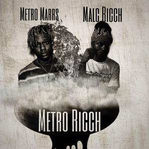 Metro Ricch (feat. Metro Marrs)