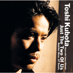 Just The Two Of Us(Butcher Bros.LP Remix)