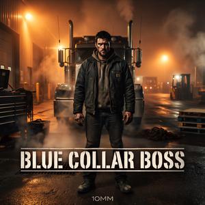 BLUE COLLAR BOSS