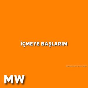 İçmeye başlarım