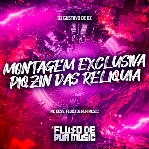 Montagem Exclusiva - Piqzin das Reliquia