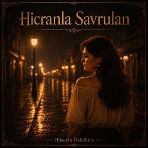 Hicranla Savrulan