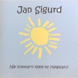 Når sommar'n kjæm te' Helgeland