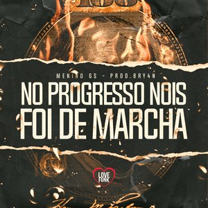 No Progresso Nois Foi de Marcha