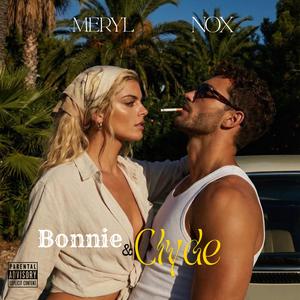 Bonnie & Clyde (feat. NOX)