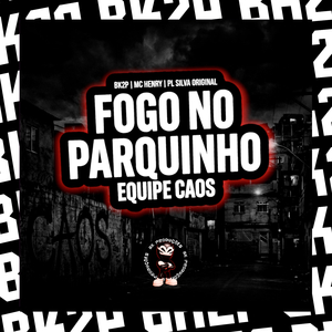 FOGO NO PARQUINHO