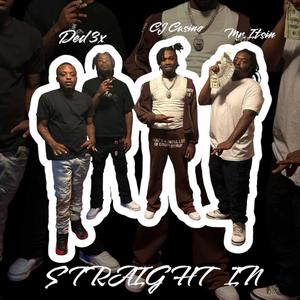 Straight in (feat. Ded 3x & LilCj Kasino)