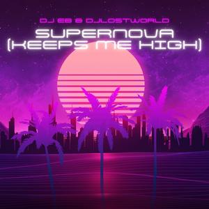 Supernova (Keeps Me High) (Radio Edit)