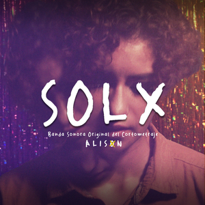 Solx (De "Alison Cortometraje")