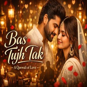 Bas Tujh Tak